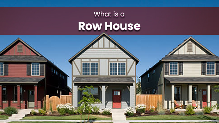 What is a Row House ?