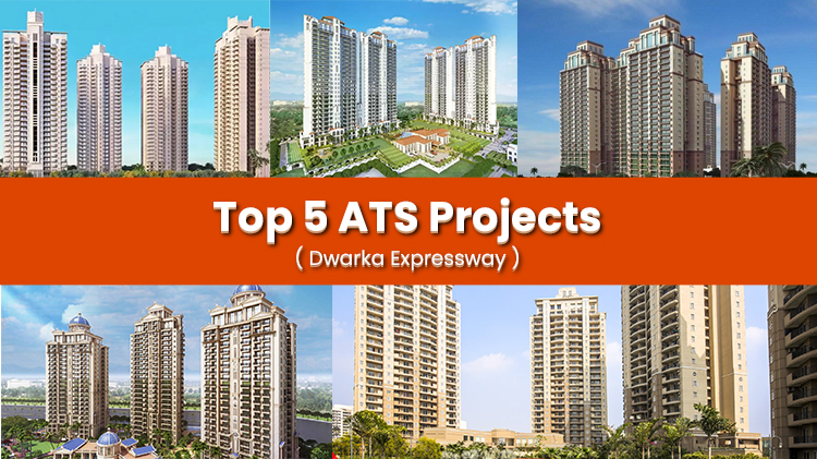 Top 5 ATS Projects in  Dwarka Expressway
