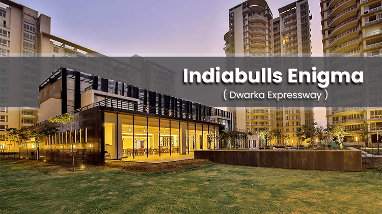Indiabulls Enigma Dwarka Expressway