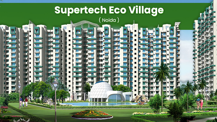 Supertech Eco Village