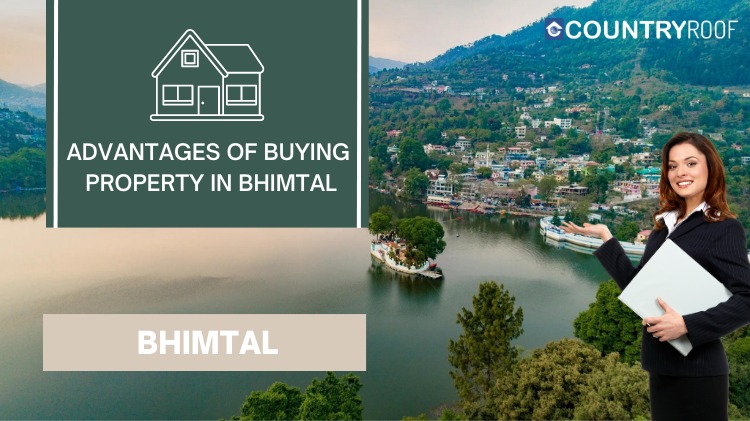 Advantages of Buying  Property in Bhimtal