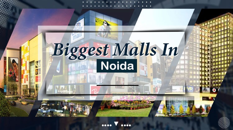 Biggest Malls In Noida