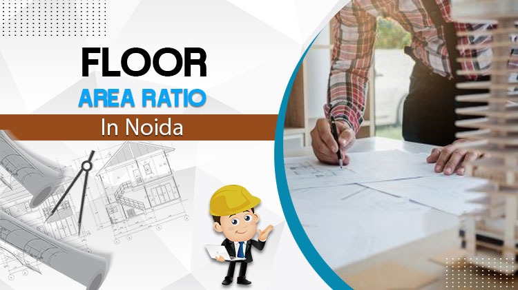 Floor Area Ratio in Noida