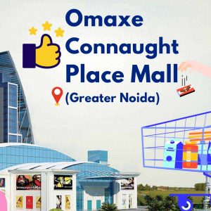 Omaxe Cannaught Place Mall-Greater Noida