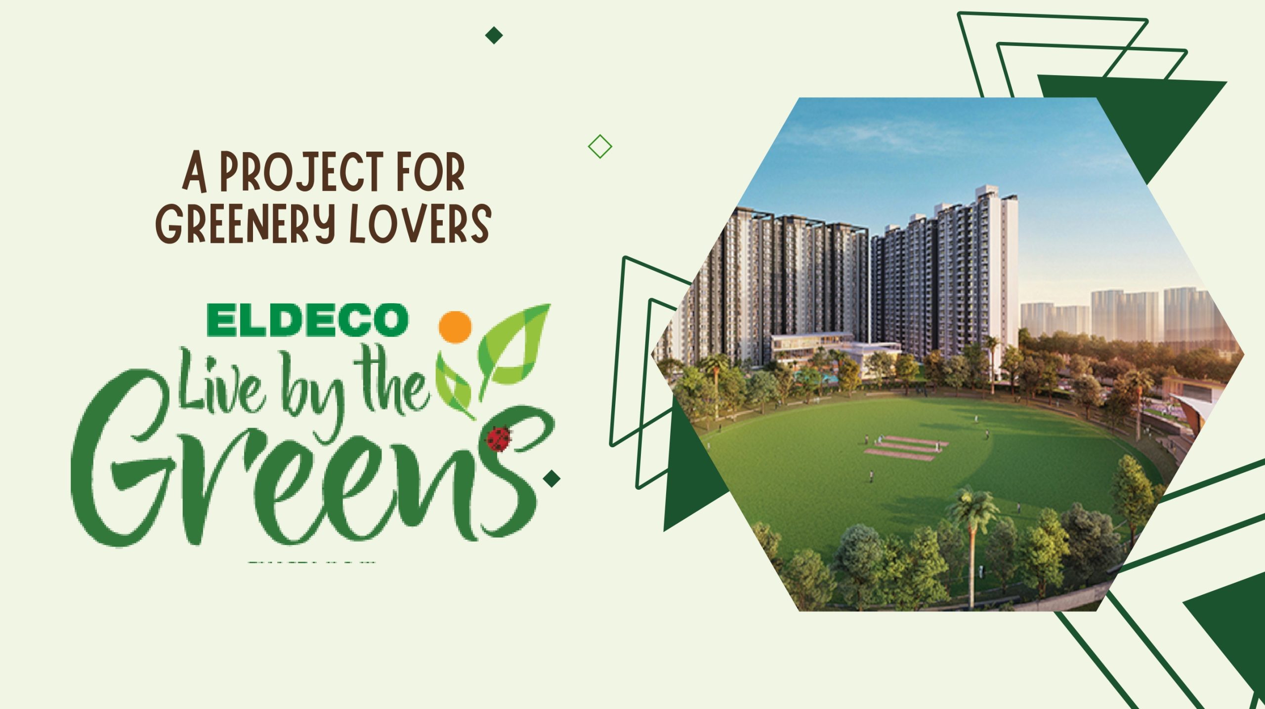A PROJECT FOR GREENERY LOVERS_ ELDECO LIVE BY THE GREEN
