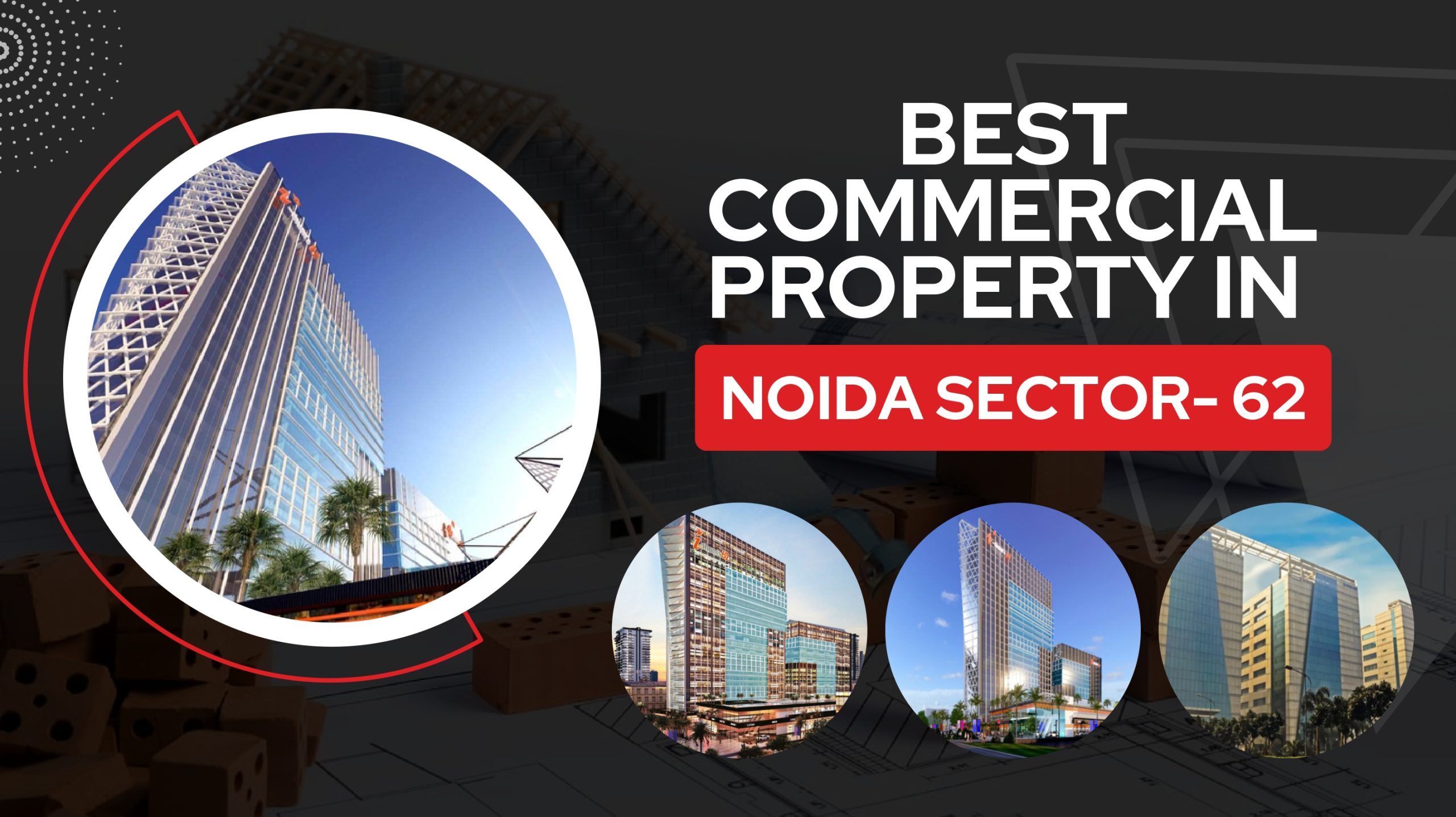Best Commercial  Property in Noida Sector- 62