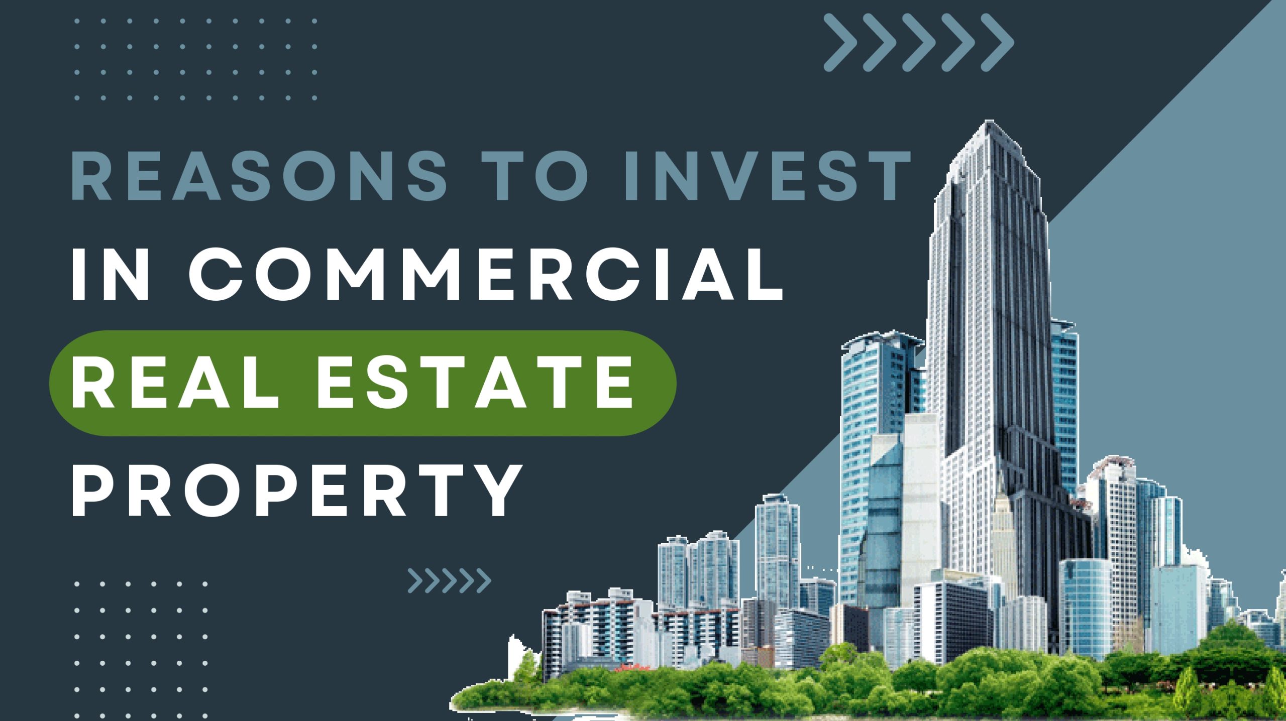 Reasons To Invest In Commercial Real Estate Property