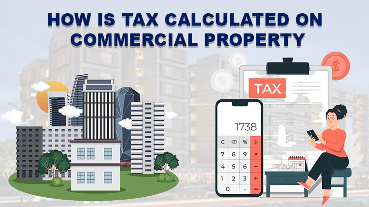 How Is Tax Calculated On Commercial Property
