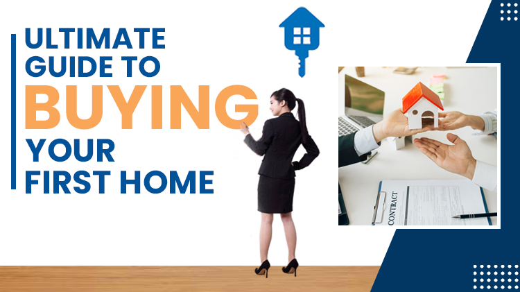 Ultimate Guide to Buying Your First Home